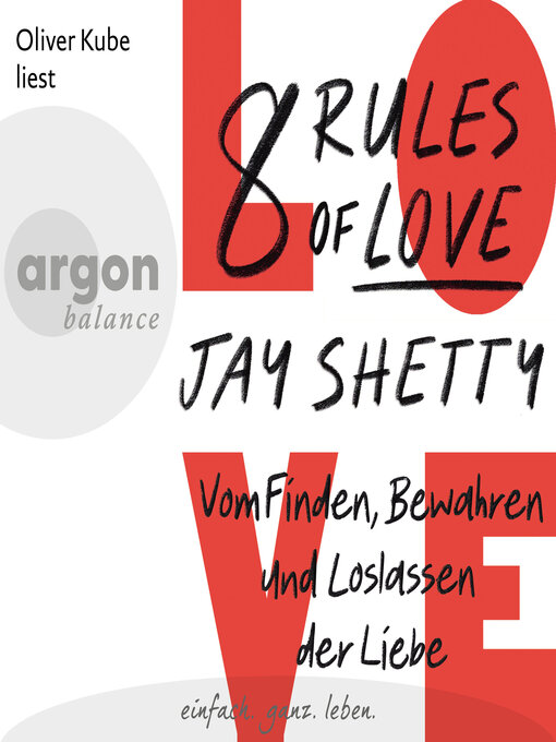 Title details for 8 Rules of Love--Vom Finden, Bewahren und Loslassen der Liebe (Ungekürzte Lesung) by Jay Shetty - Wait list